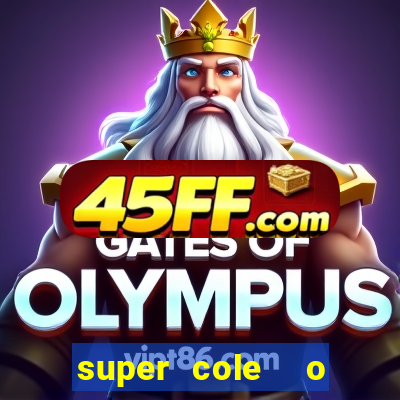 super cole  o 7784 jogos para pc download